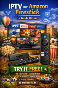 Meilleur IPTV Firestick guide installation France 2026